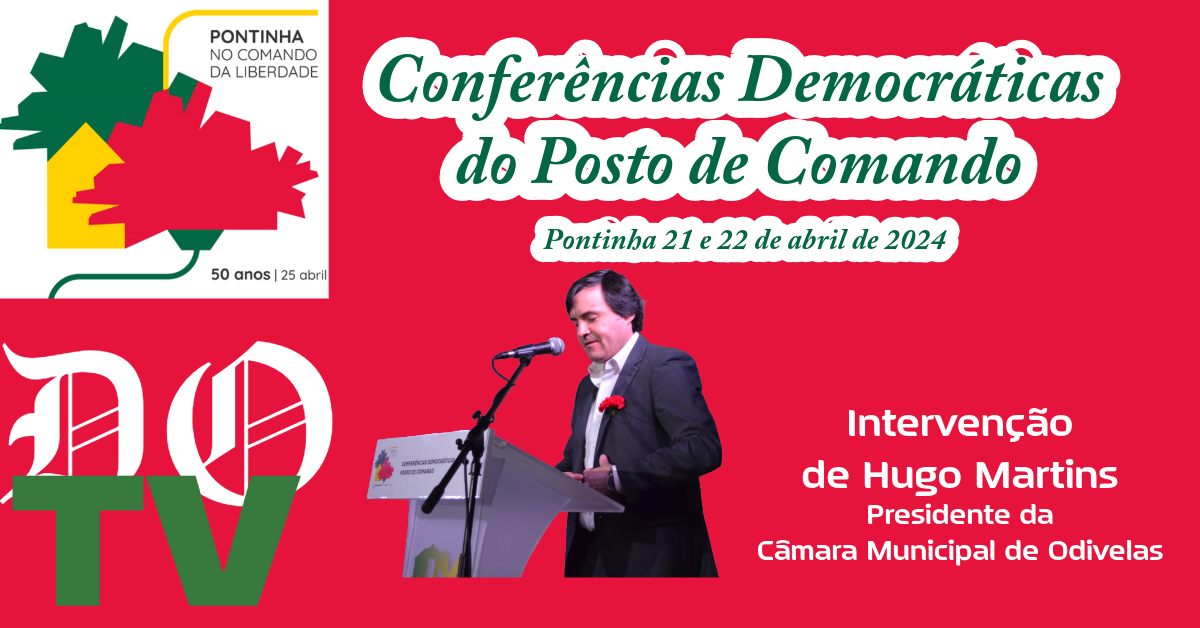 Conferências Democráticas do Posto de Comando – Intervenção de Hugo Martins