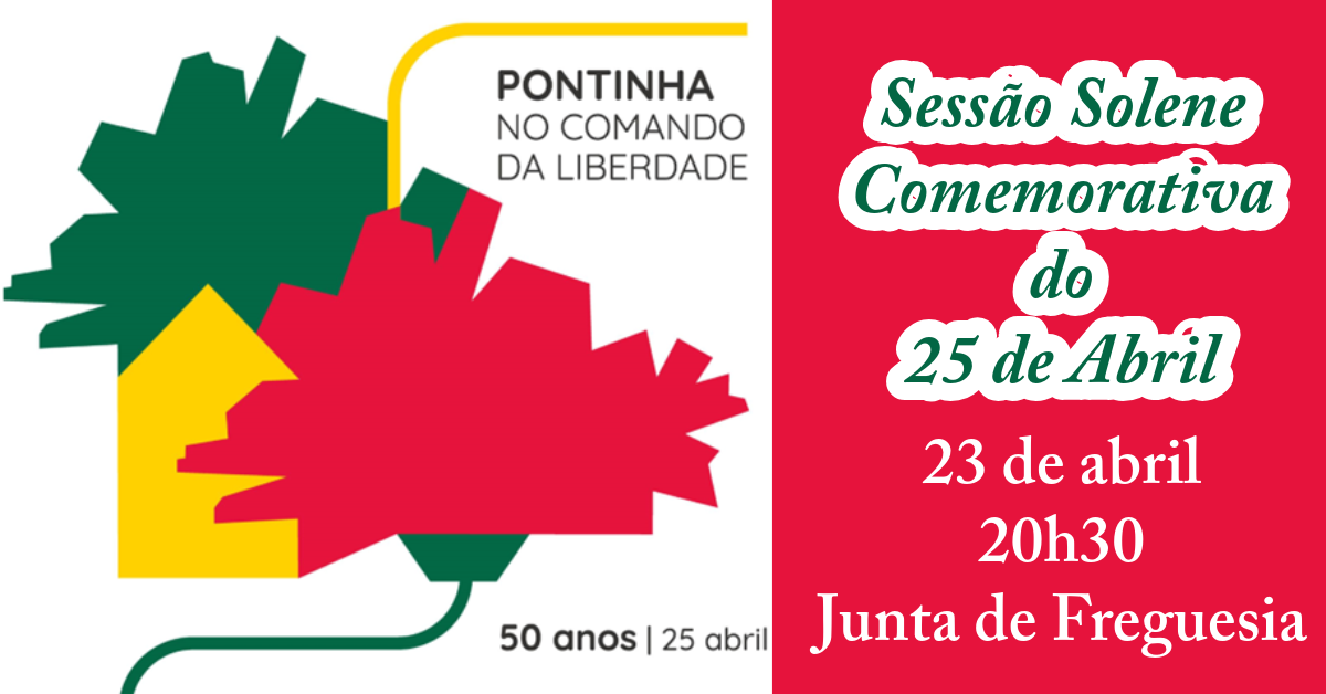 Esta noite na Pontinha: Sessão Solene celebra a Revolução dos Cravos
