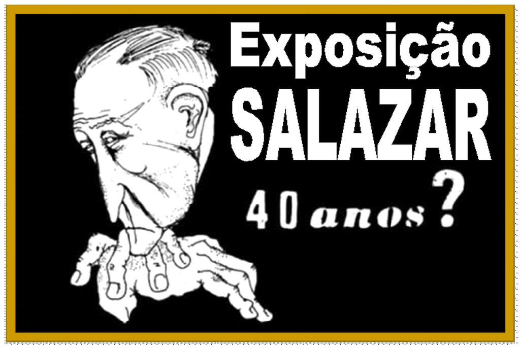 Exposição “Salazar 40 anos?” na BMDD até 31 de janeiro