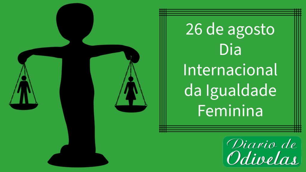 26 de agosto – Dia Internacional da Igualdade Feminina