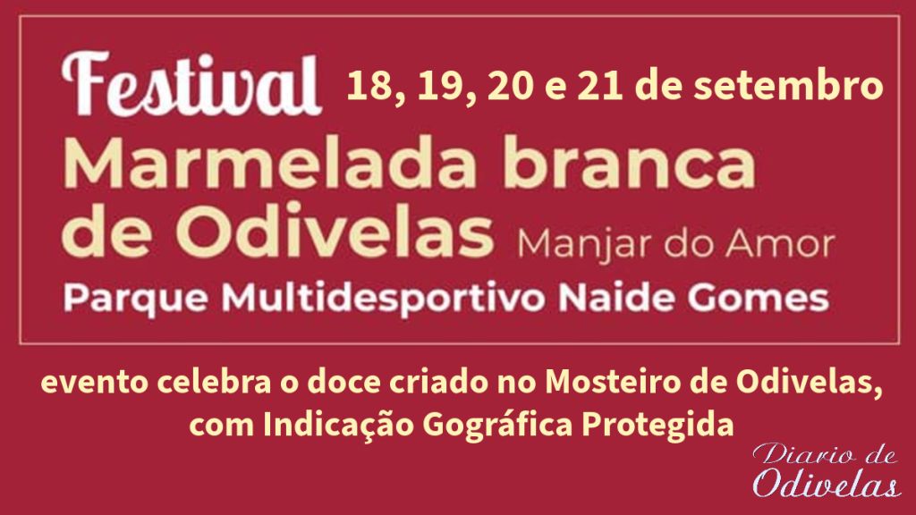 Festival da Marmelada branca de Odivelas celebra este doce conventual