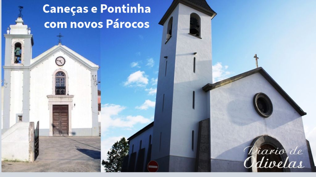 Pontinha e Caneças com novos Párocos