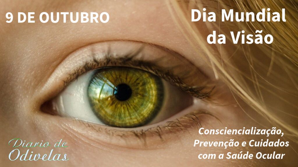 09 de outubro – Dia Mundial da Visão