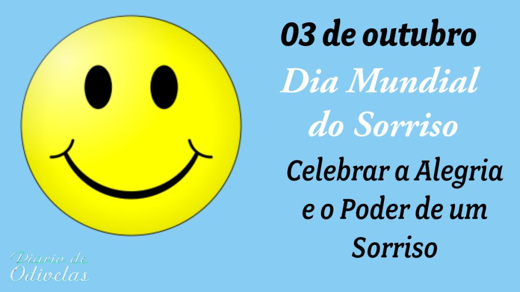 03 de outubro | Dia Mundial do Sorriso