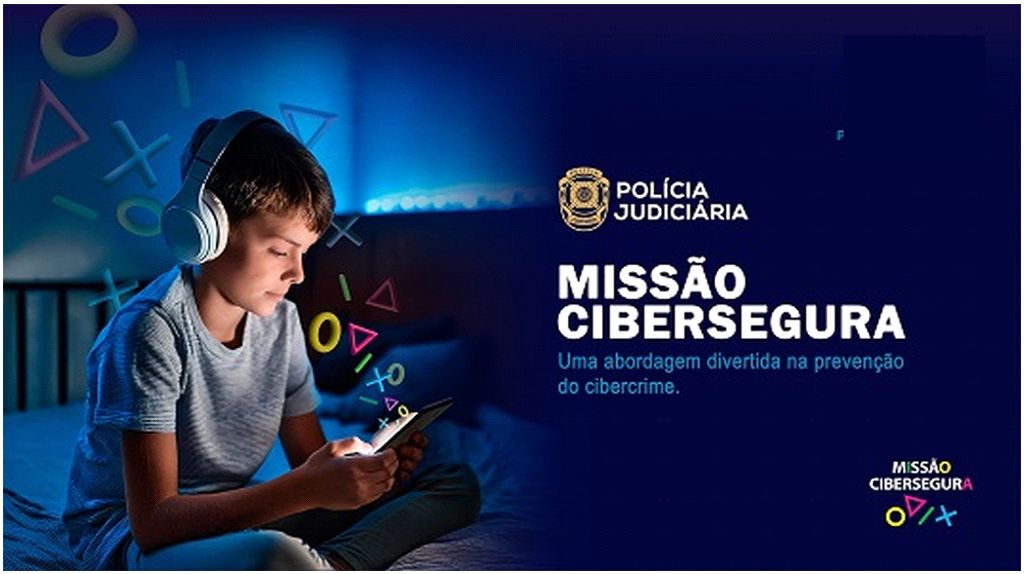 Missão Cibersegura | Campanha Educativa da PJ