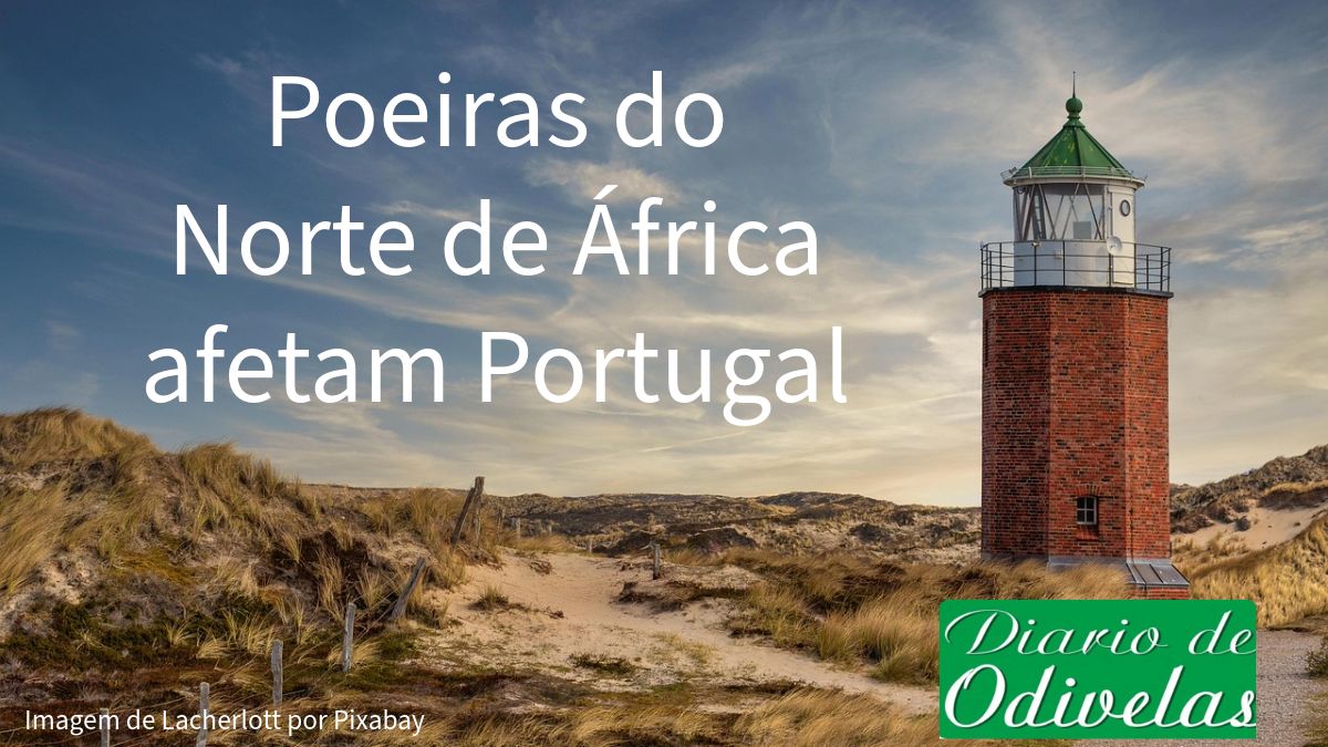 Poeiras do Norte de África afetam  Portugal