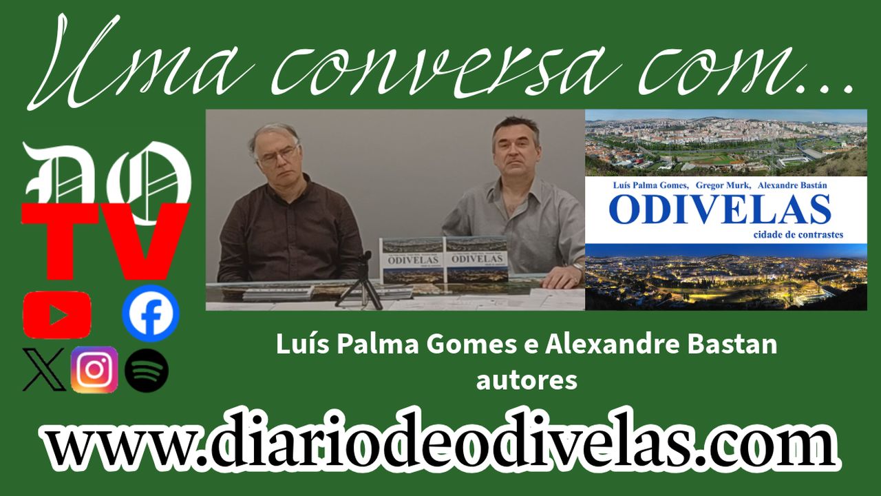 Uma conversa com os autores do Livro “Odivelas Cidade de Contrastes”