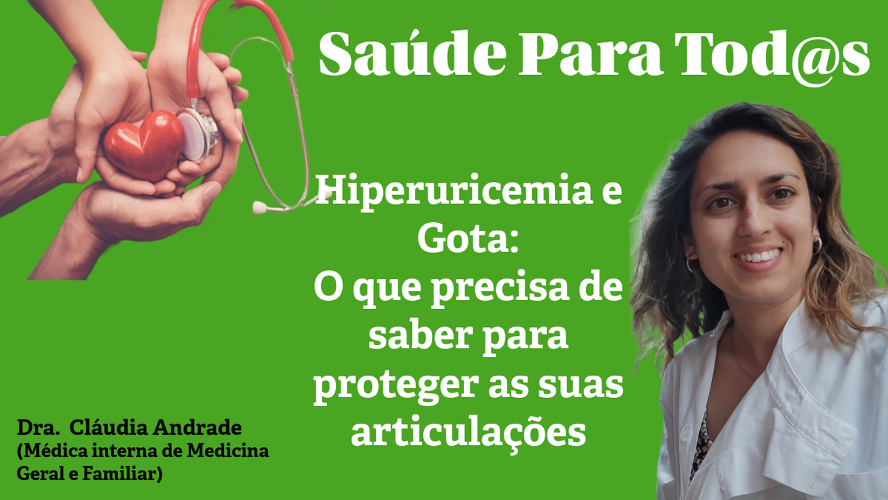 Hiperuricemia e Gota: O que precisa de saber para proteger as suas articulações